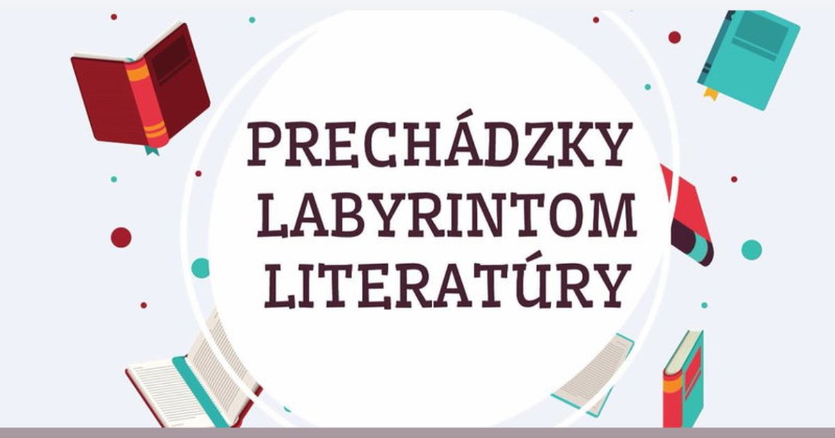 Prechádzky labyrintom literatúry