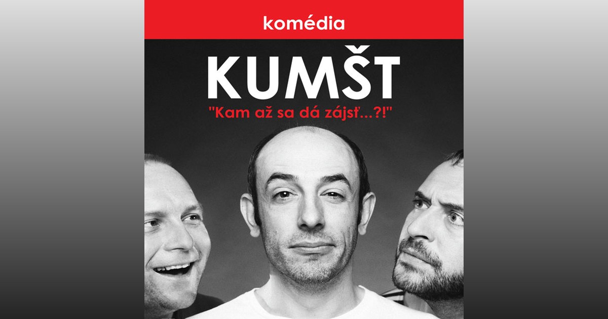 KUMŠT – divadelná komédia