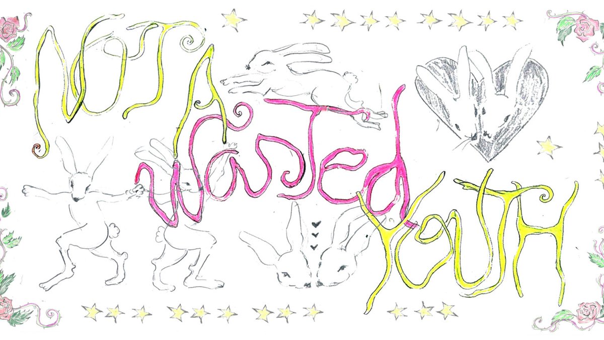 NOT A WASTED YOUTH 3