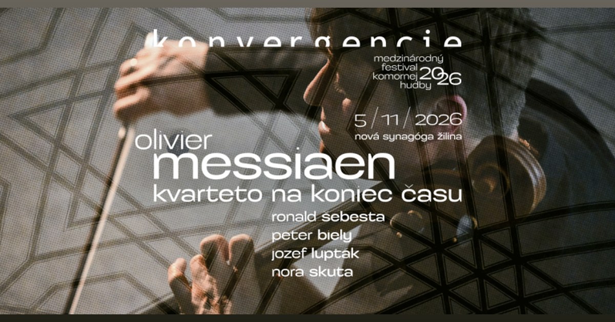 Konvergencie: Messiaen – Quatuor pour la fin du temps