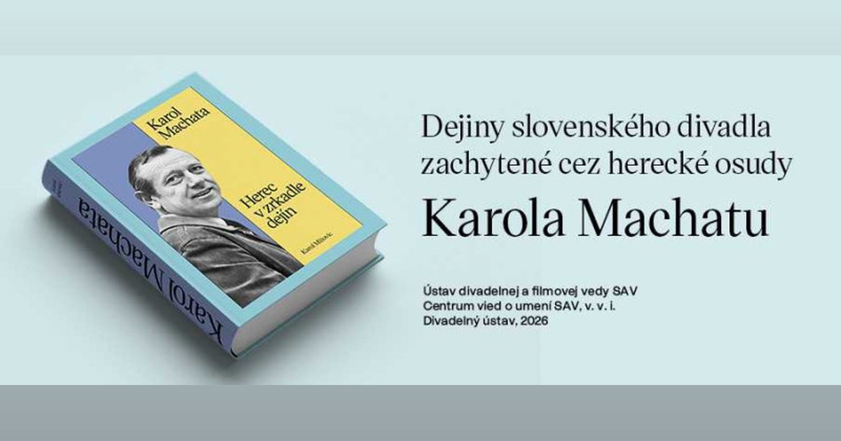 Karol Machata. Herec v zrkadle dejín