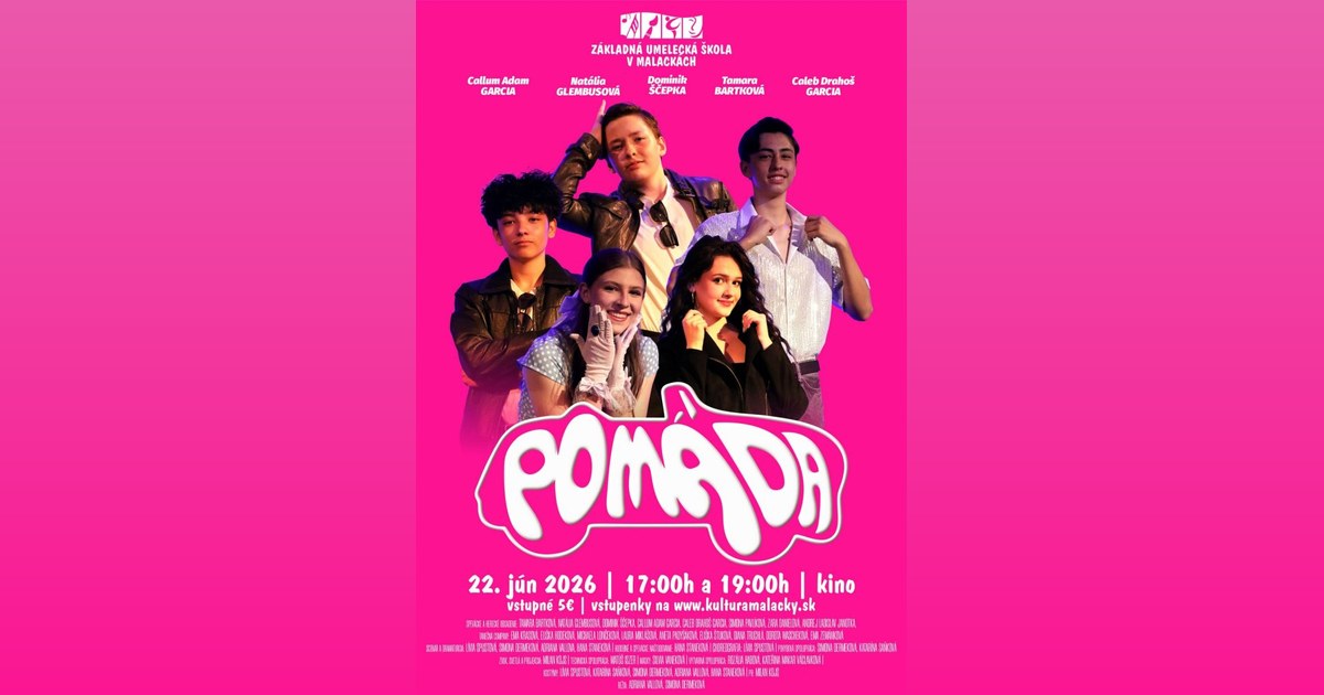 ZUŠ v Malackách: Pomáda (17.00)