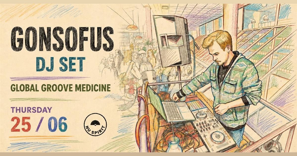 Global Groove Medicine — Gonsofus + Nu Spirit LIVE: In Jazz We Trust